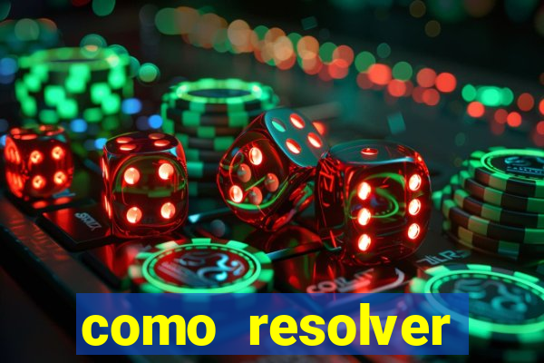 como resolver reclamado apenas por dispositivo registrado